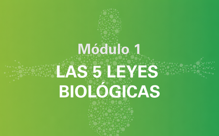 Módulo 01 — Las 5 Leyes Biológicas
